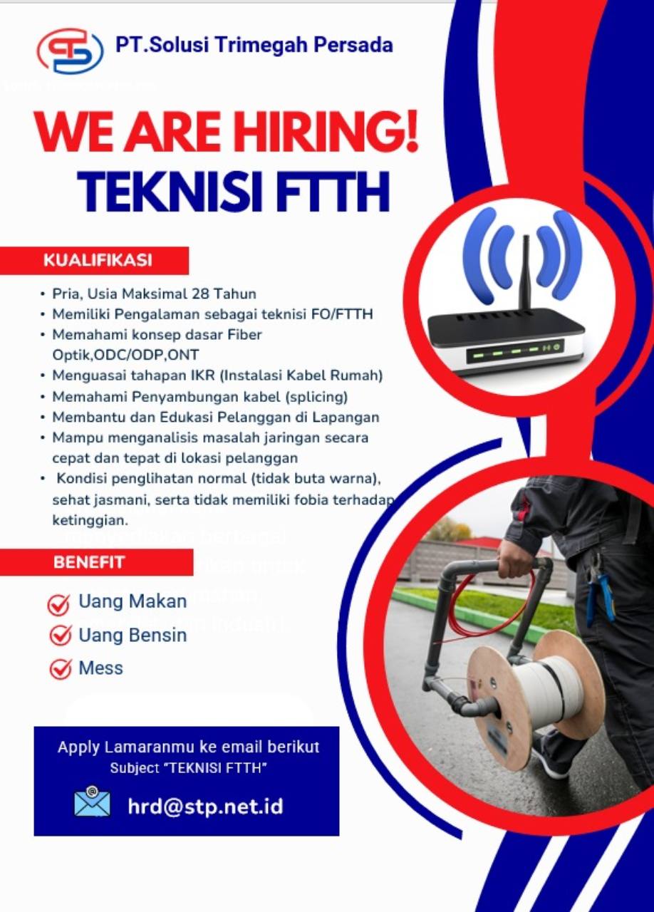 Lowongan Teknisi FTTH PT Solusi Trimegah Persada