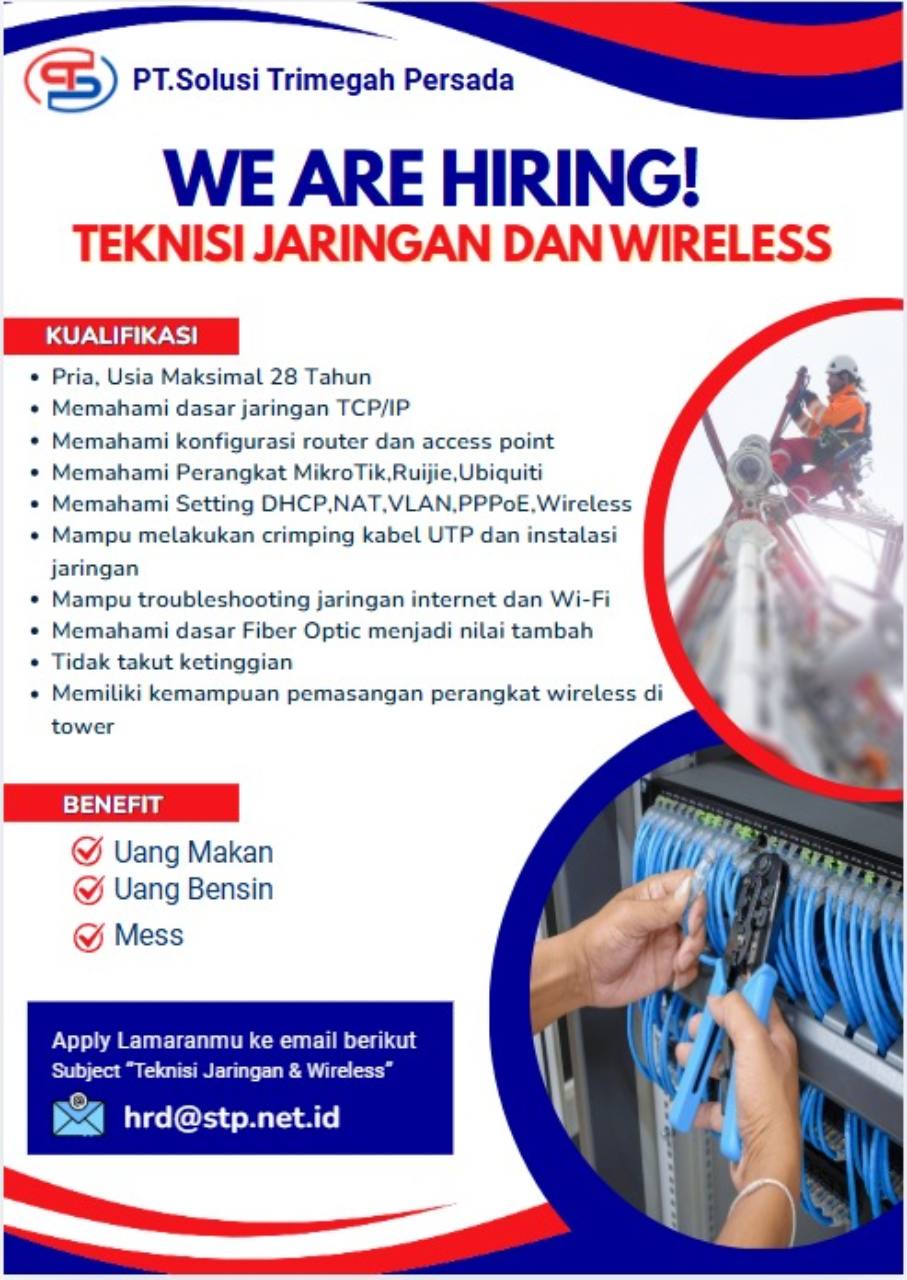 Lowongan Teknisi Jaringan dan Wireless PT Solusi Trimegah Persada